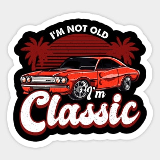 Funny Dad Classic Car I'm Not Old I'm Classic Sticker